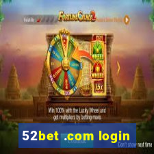 52bet .com login